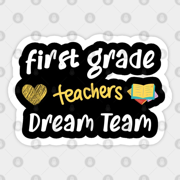 First Grade Teacher Dream Team Sticker by CreativeWidgets